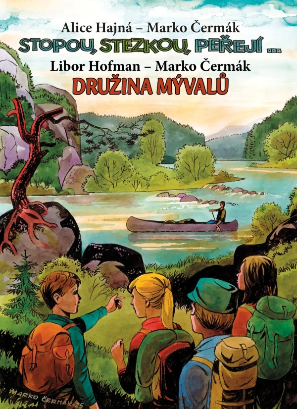 Stopou, stezkou, peřejí… a Družina Mývalů