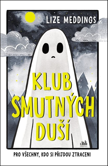 Klub smutných duší - Pro všechny, kdo si přijdou ztraceni