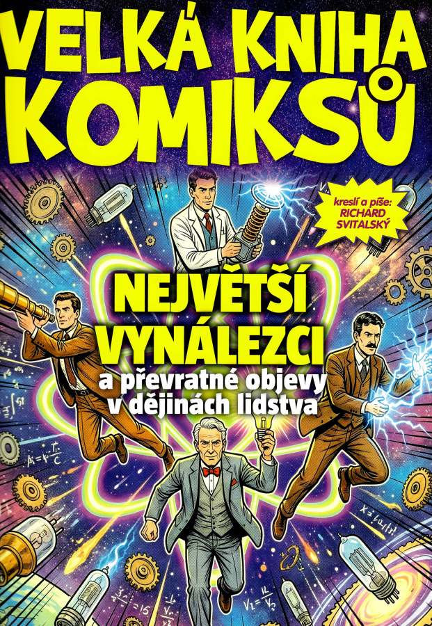 Velká kniha komiksů – Největší vynálezci a převratné objevy v dějinách lidstva