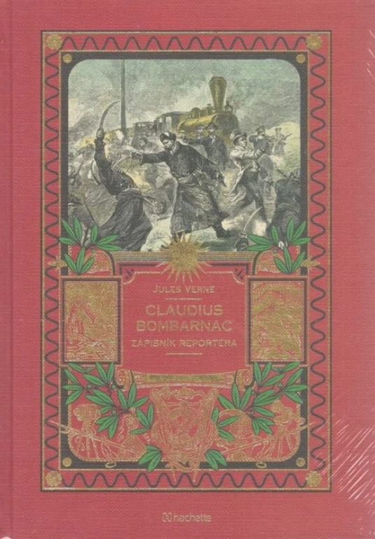 Kolekce knih Jules Verne - č. 66 Claudius Bombarnac - Zápisník Reportéra