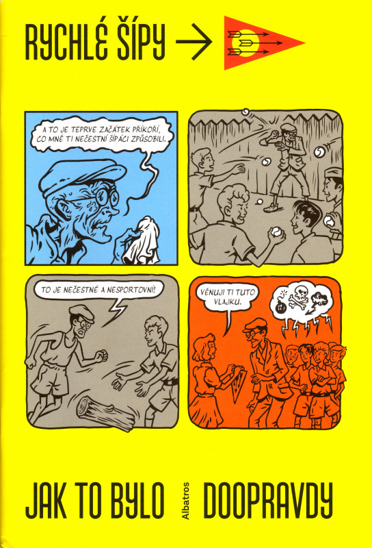 Rychlé šípy - Jak to bylo doopravdy