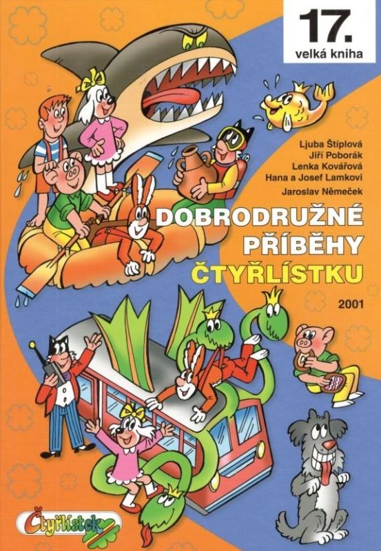 Velká kniha Čtyřlístku 17: Dobrodružné příběhy Čtyřlístku - 2001