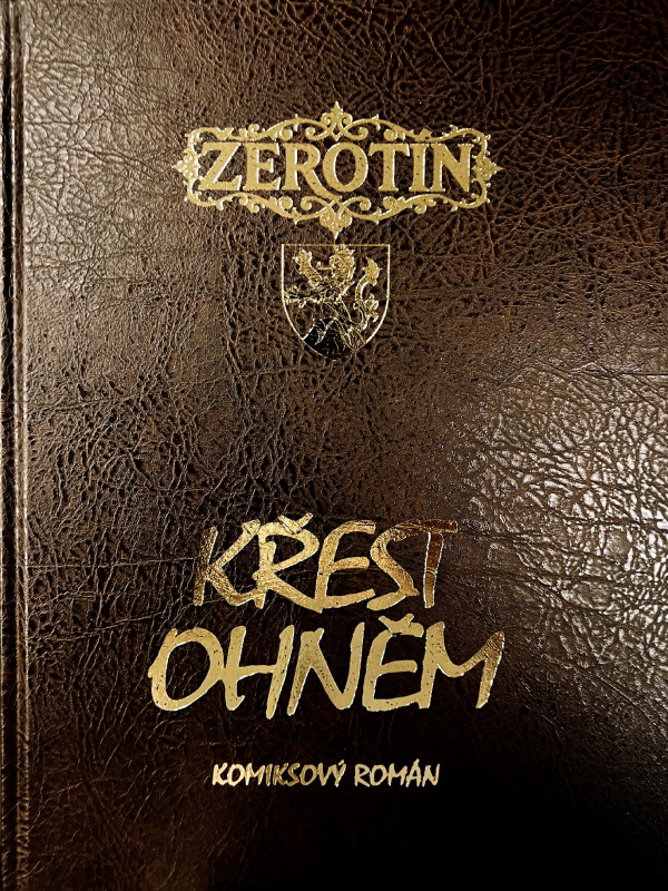 Žerotín: Křest ohněm (limitovaná edice)
