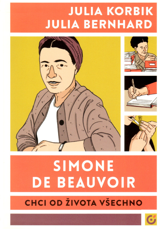 Simone de Beauvoir: Chci od života všechno
