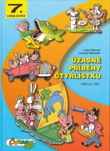 Velká kniha Čtyřlístku 7: Úžasné příběhy Čtyřlístku - 1984-1987