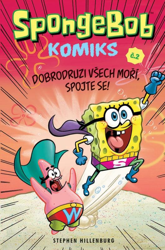 SpongeBob komiks 2: Dobrodruzi všech moří, spojte se!
