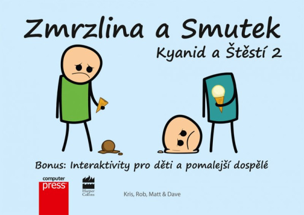 Kyanid a Štěstí 2: Zmrzlina a Smutek