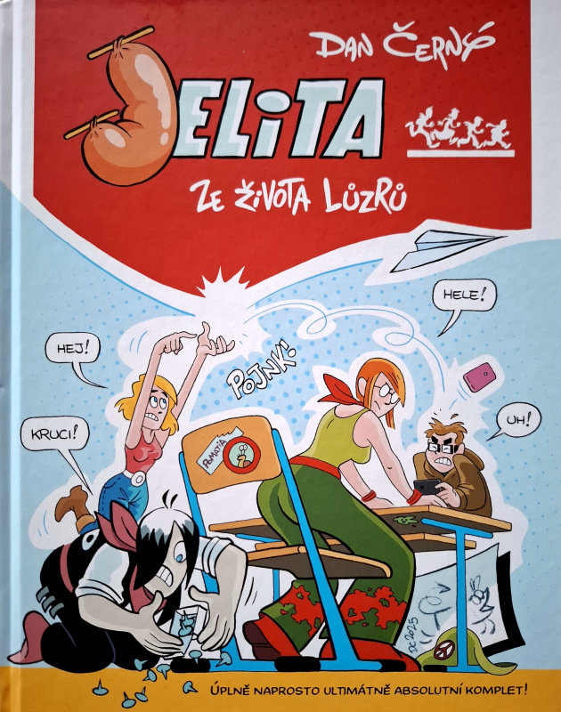 Jelita: Ze života lůzrů - úplně naprosto ultimátně absolutní komplet!