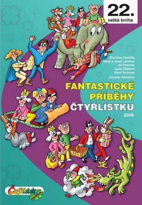 Velká kniha Čtyřlístku 22: Fantastické příběhy Čtyřlístku - 2006