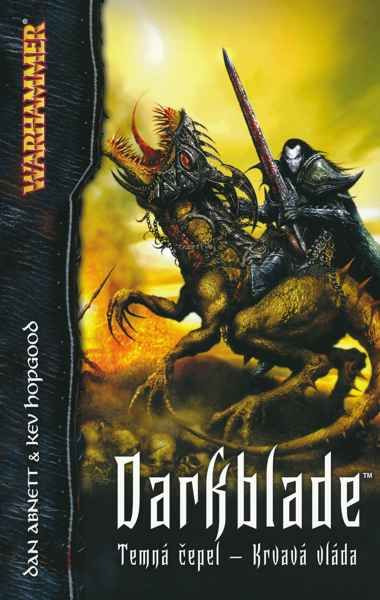 Warhammer: Darkblade (Temná čepel) - Krvavá vláda