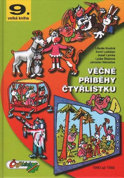 Velká kniha Čtyřlístku 9: Věčné příběhy Čtyřlístku - 1990-1992