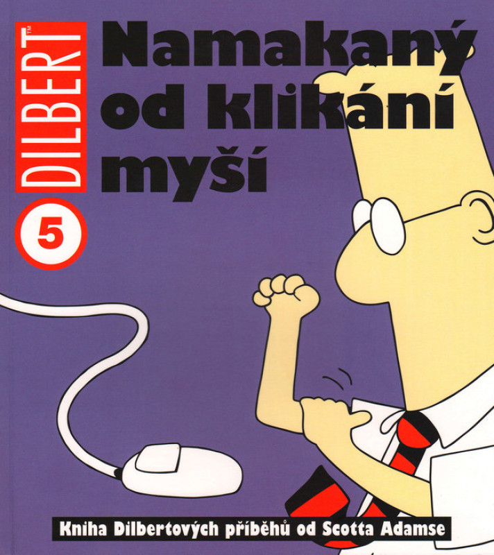 Dilbert 5: Namakaný od klikání myší
