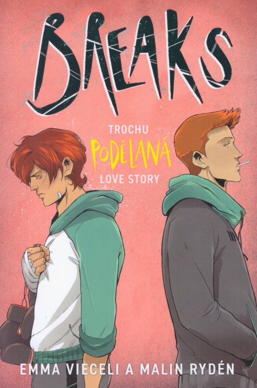 Breaks: Trochu podělaná love story