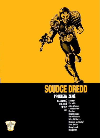 Soudce Dredd: Sebrané soudní spisy 1 - Prokletá země