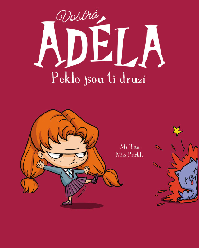 Vostrá Adéla – Peklo jsou ti druzí