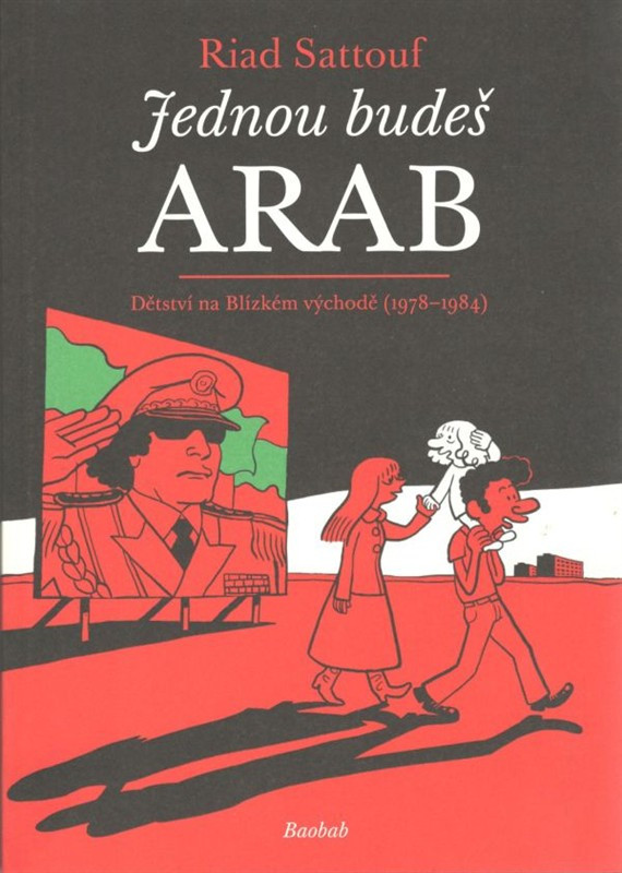 Jednou budeš Arab 1: Dětství na Blízkém východě (1978-1984)