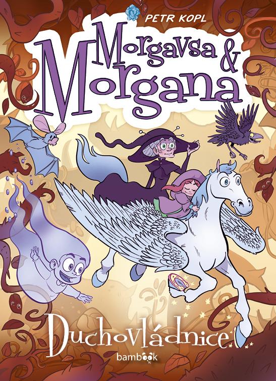 Morgavsa a Morgana 5: Duchovládnice