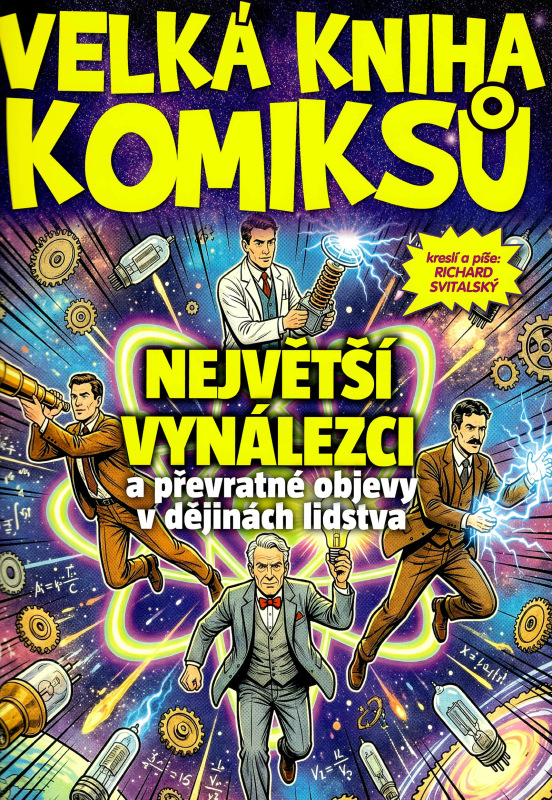 Velká kniha komiksů – Největší vynálezci a převratné objevy v dějinách lidstva