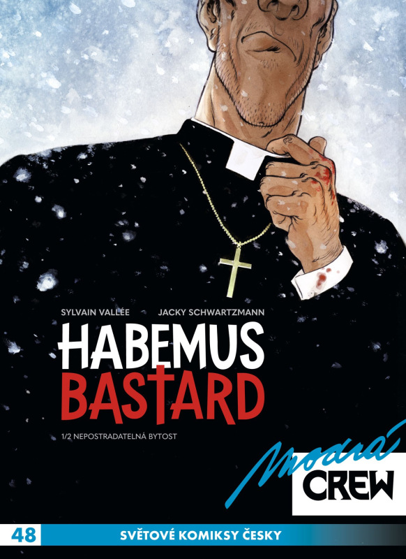 Modrá CREW 48 – Habemus bastard 1