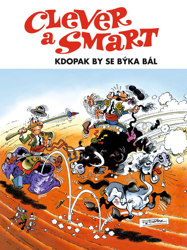 Clever a Smart 4: Kdopak by se býka bál