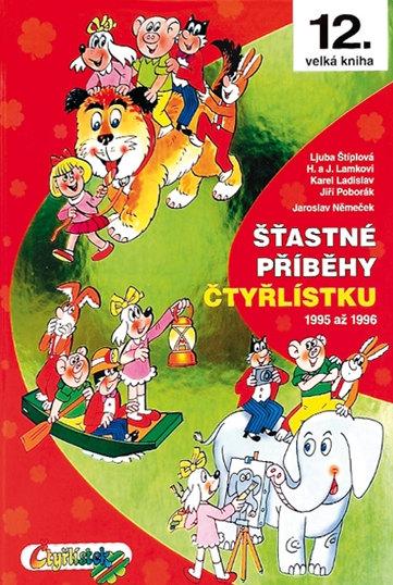 Velká kniha Čtyřlístku 12: Šťastné příběhy čtyřlístku - 1995-1996