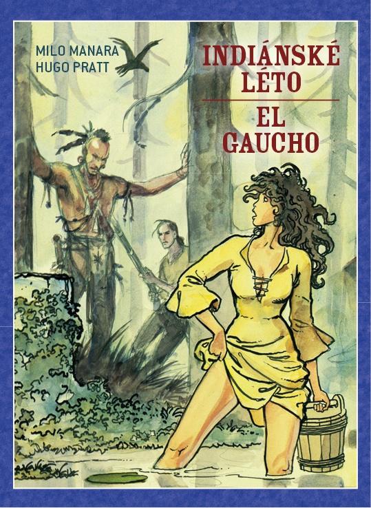 Indiánské léto / El Gaucho (pevná vazba)