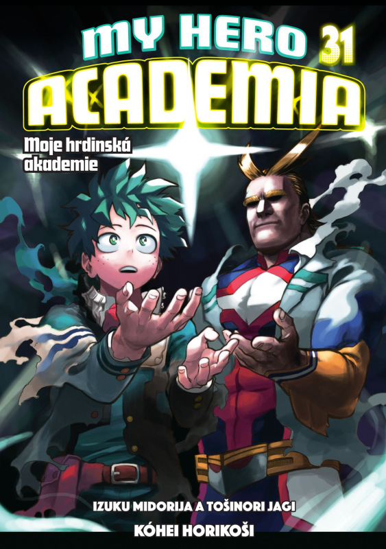 My Hero Academia - Moje hrdinská akademie 31: Izuku Midorija a Tošinori Jagi