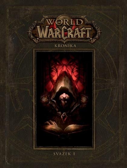 World of Warcraft: Kronika 1