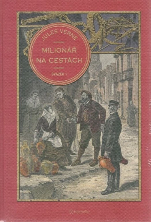 Kolekce knih Jules Verne - č. 52 Milionář na Cestách (svazek 1)