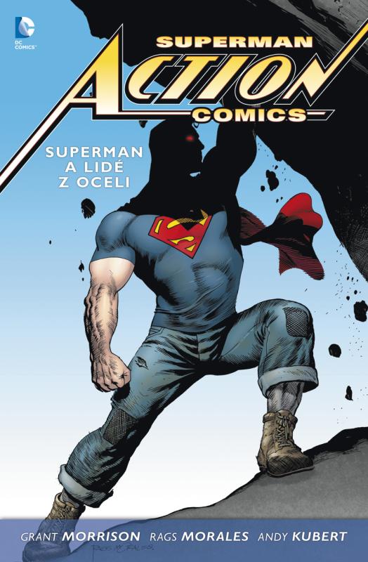 Superman Action Comics 1: Superman a lidé z oceli