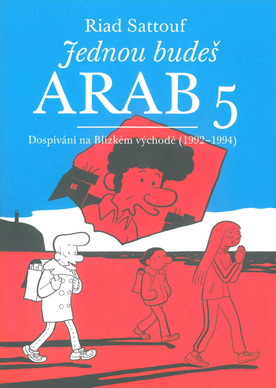 Jednou budeš Arab 5: Dospívání na Blízkém východě (1992-1994)