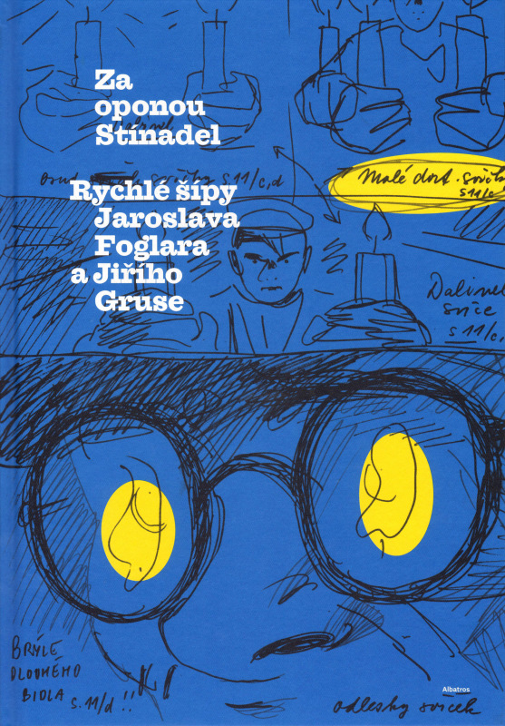 Za oponou Stínadel – Rychlé šípy Jaroslava Foglara a Jiřího Gruse