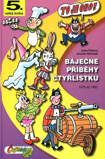 Velká kniha Čtyřlístku 5: Báječné příběhy Čtyřlístku - 1979-1982