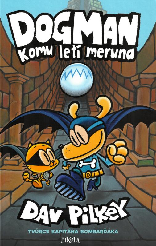 Dogman 7: Komu letí meruna